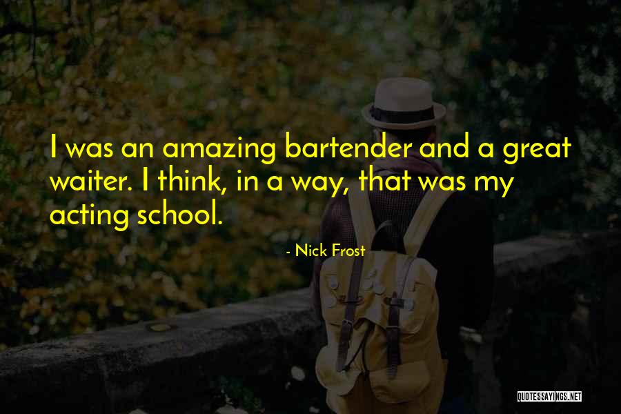 Nick Frost Quotes 137884