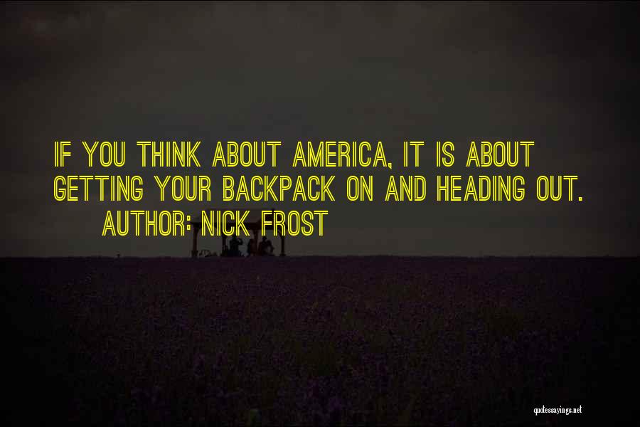 Nick Frost Quotes 1551786