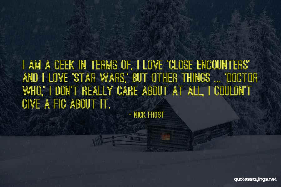 Nick Frost Quotes 1849956