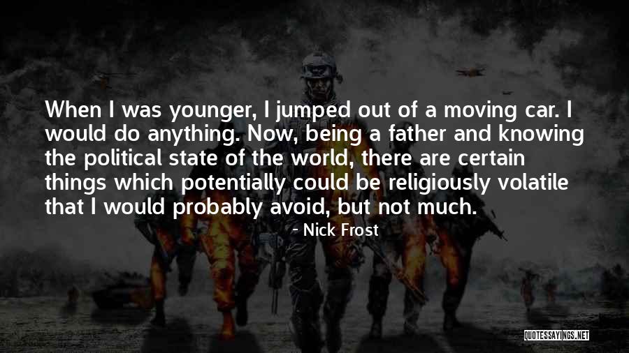 Nick Frost Quotes 2221239