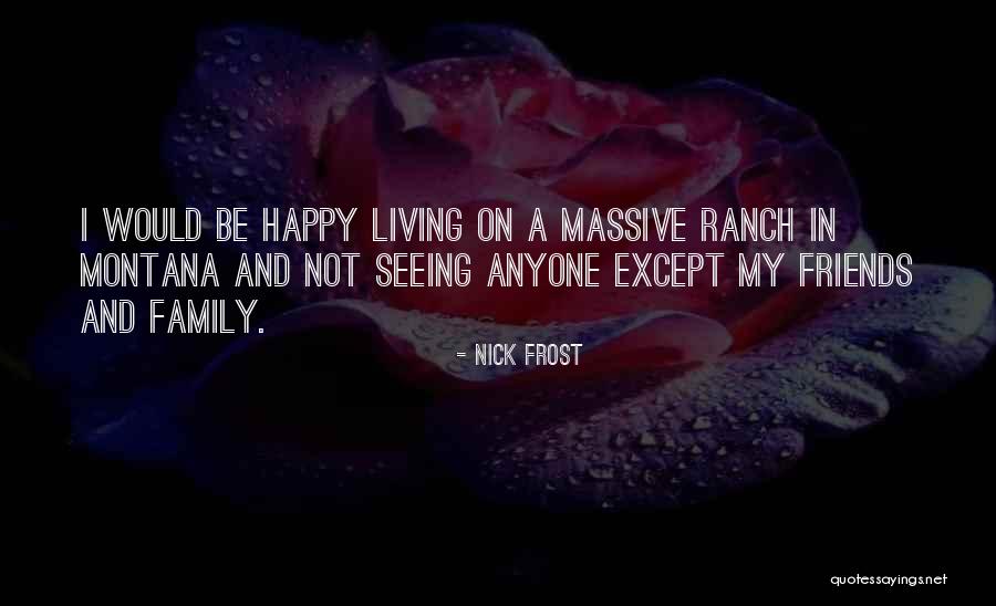 Nick Frost Quotes 653243