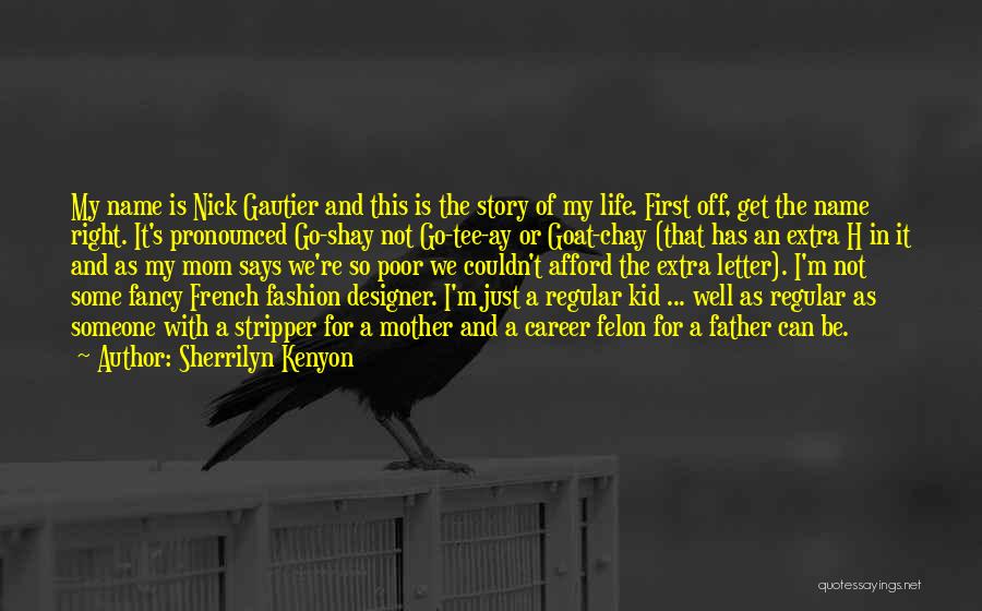 Nick Gautier Quotes By Sherrilyn Kenyon