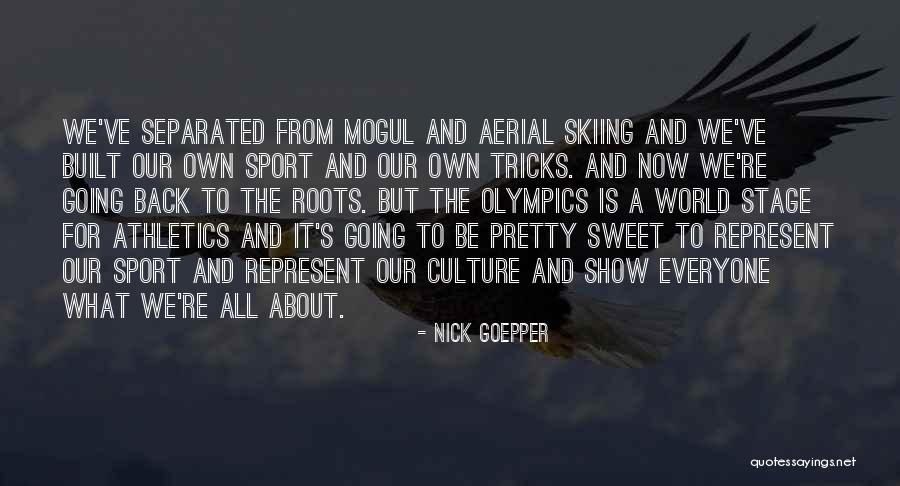 Nick Goepper Quotes 350290