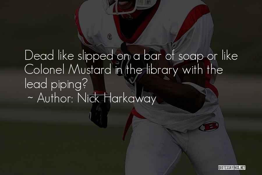 Nick Harkaway Quotes 1611038