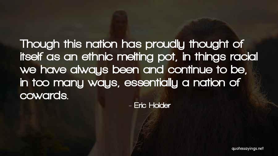 Nick Hewer Quotes By Eric Holder