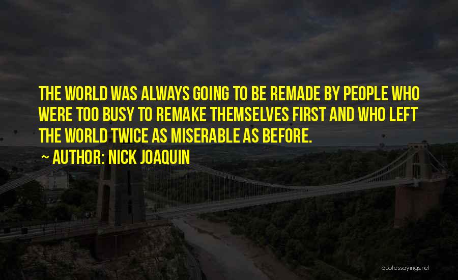 Nick Joaquin Quotes 1871684