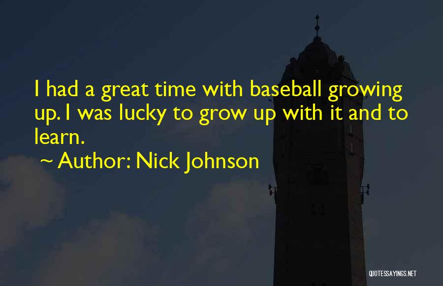 Nick Johnson Quotes 1021629