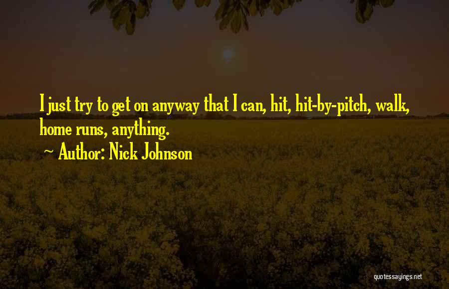 Nick Johnson Quotes 1226517