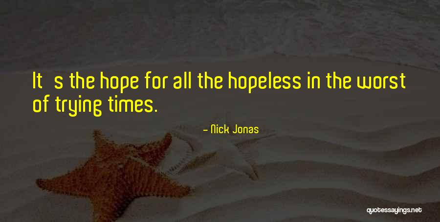 Nick Jonas Quotes 1099832