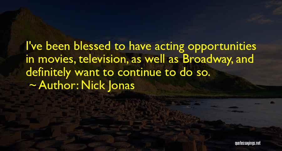 Nick Jonas Quotes 1951896