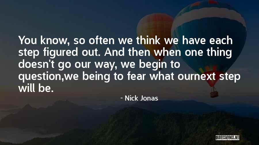 Nick Jonas Quotes 2048675 Nick Jonas Quotes 2048675