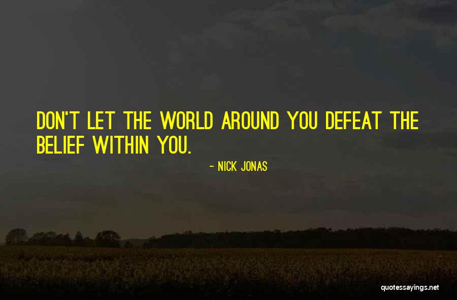 Nick Jonas Quotes 2178560 Nick Jonas Quotes 2178560