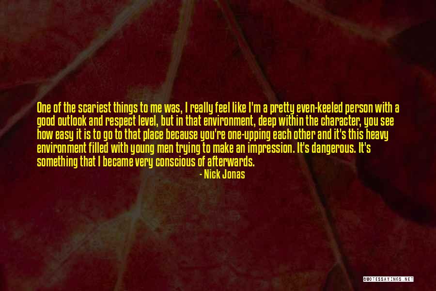 Nick Jonas Quotes 371460 Nick Jonas Quotes 371460