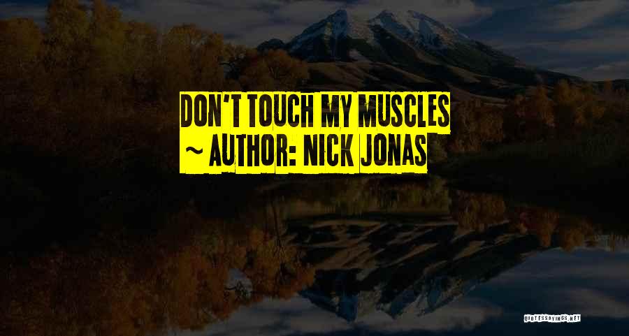 Nick Jonas Quotes 432232