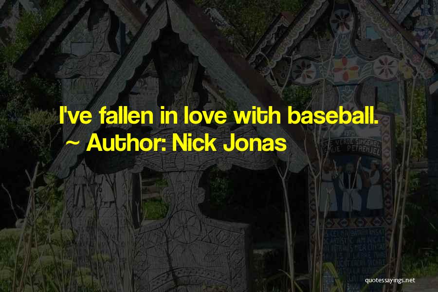 Nick Jonas Quotes 445782