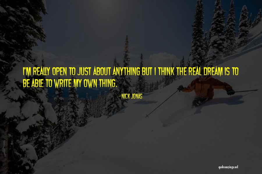 Nick Jonas Quotes 462324 Nick Jonas Quotes 462324