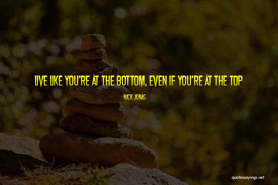 Nick Jonas Quotes 648822 Nick Jonas Quotes 648822