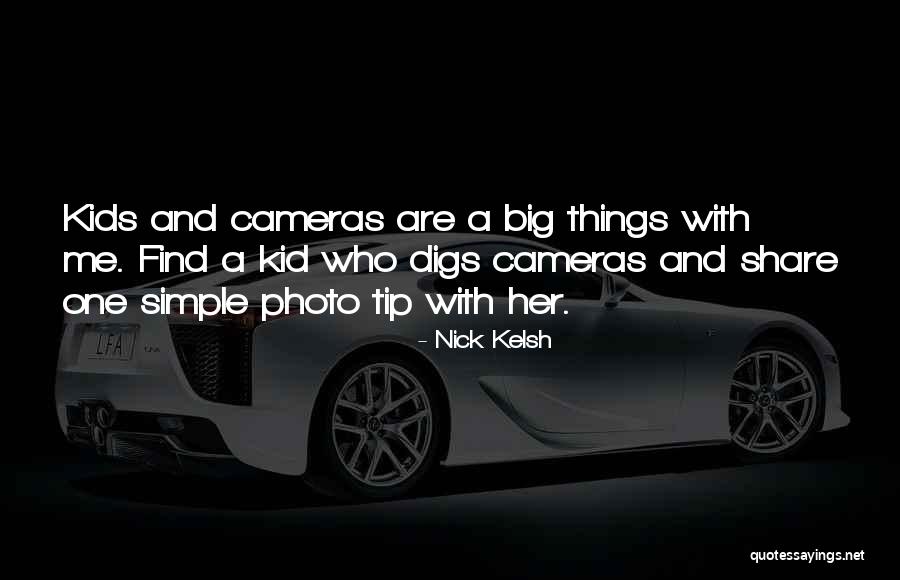 Nick Kelsh Quotes 1817431 Nick Kelsh Quotes 1817431