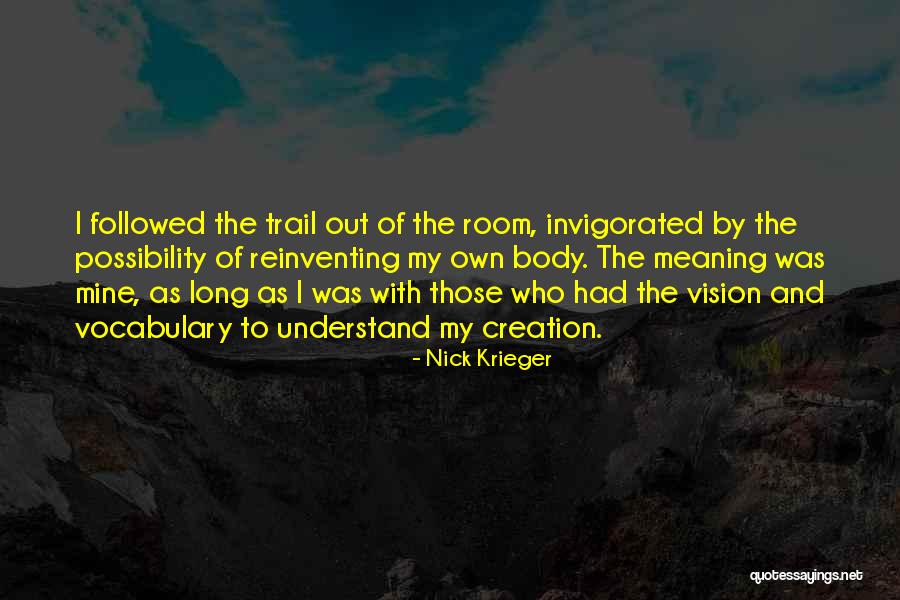 Nick Krieger Quotes 784643