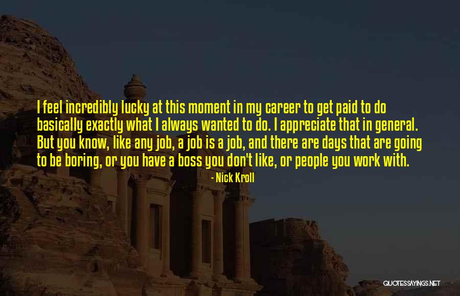 Nick Kroll Quotes 1151036 Nick Kroll Quotes 1151036