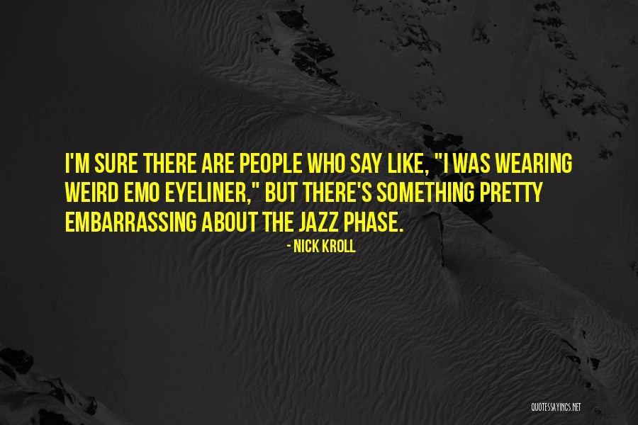 Nick Kroll Quotes 143782 Nick Kroll Quotes 143782