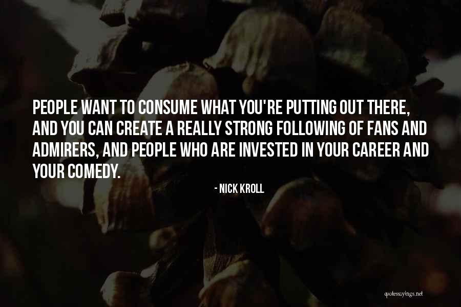 Nick Kroll Quotes 1539267 Nick Kroll Quotes 1539267