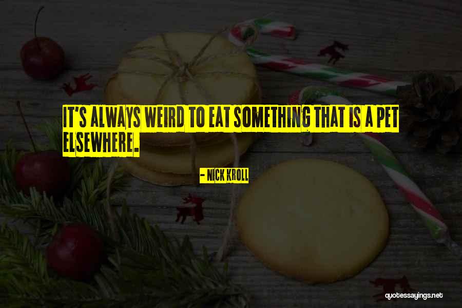 Nick Kroll Quotes 170806 Nick Kroll Quotes 170806