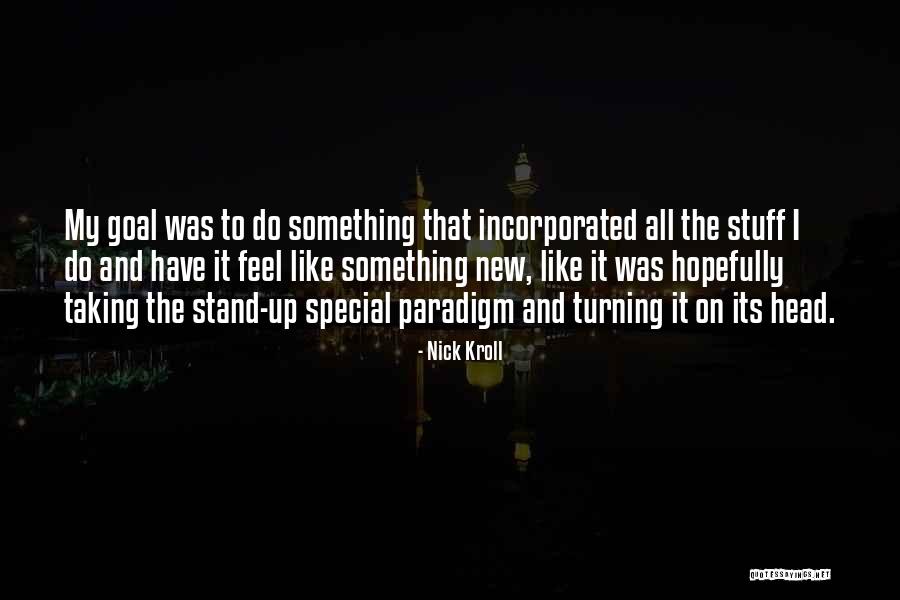 Nick Kroll Quotes 1842201 Nick Kroll Quotes 1842201