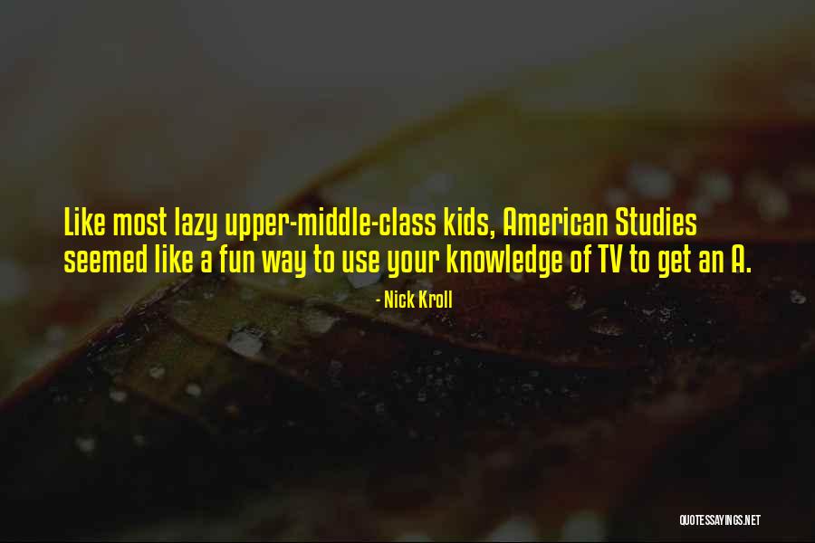 Nick Kroll Quotes 2166482 Nick Kroll Quotes 2166482