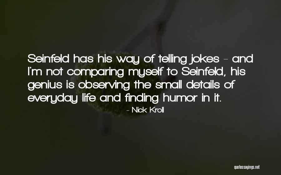 Nick Kroll Quotes 240167 Nick Kroll Quotes 240167