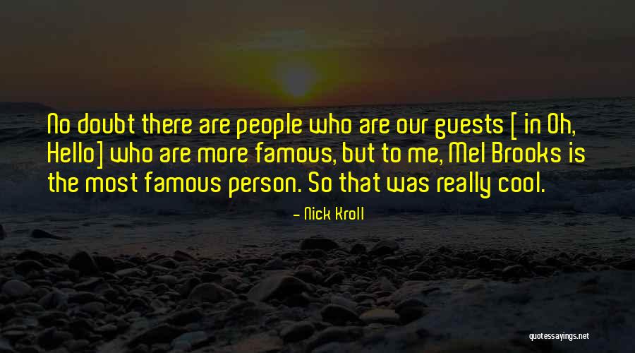 Nick Kroll Quotes 328134 Nick Kroll Quotes 328134