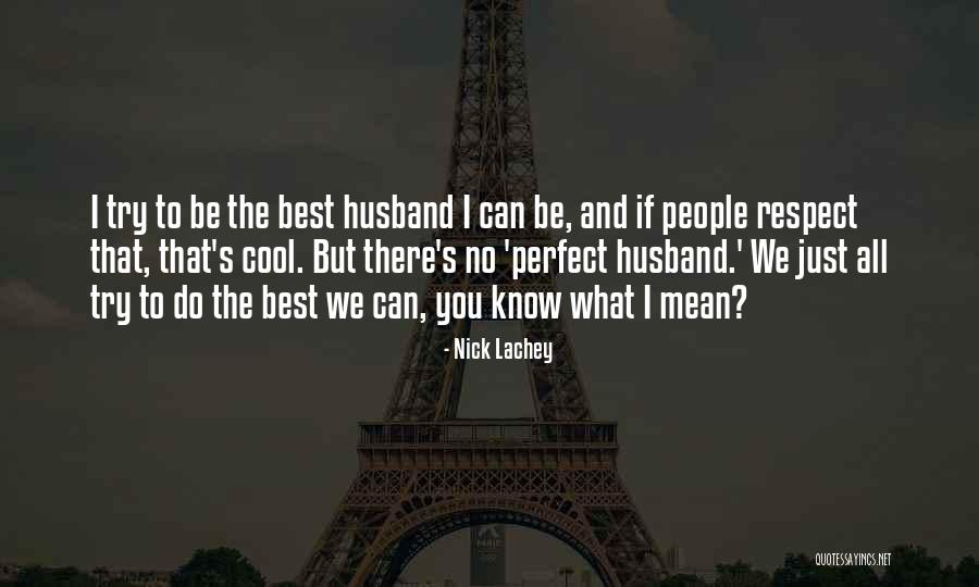 Nick Lachey Quotes 1339518 Nick Lachey Quotes 1339518