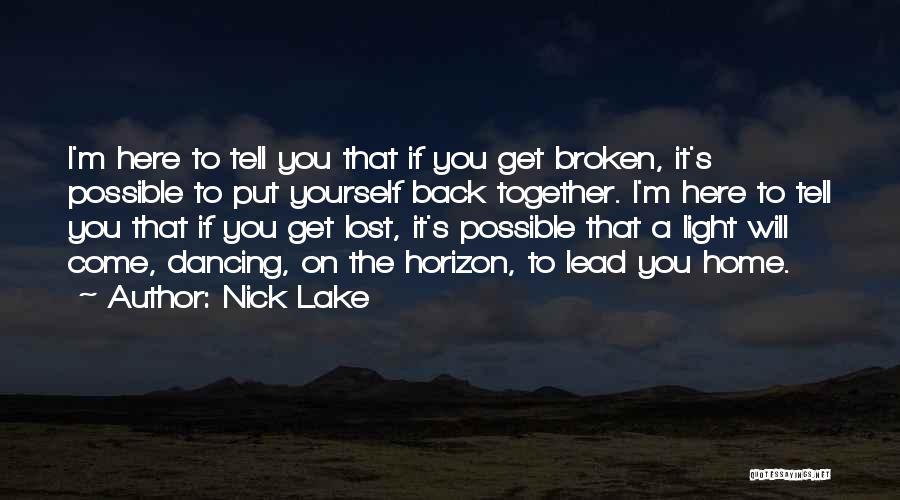 Nick Lake Quotes 1034766