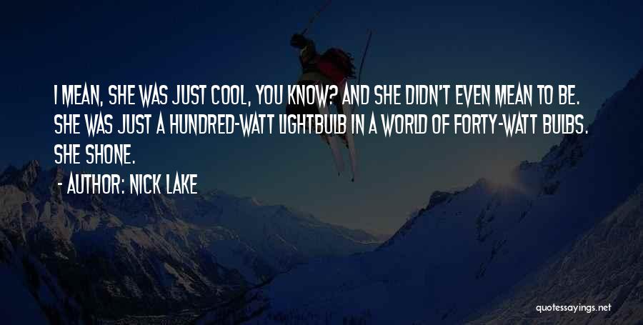 Nick Lake Quotes 2147924