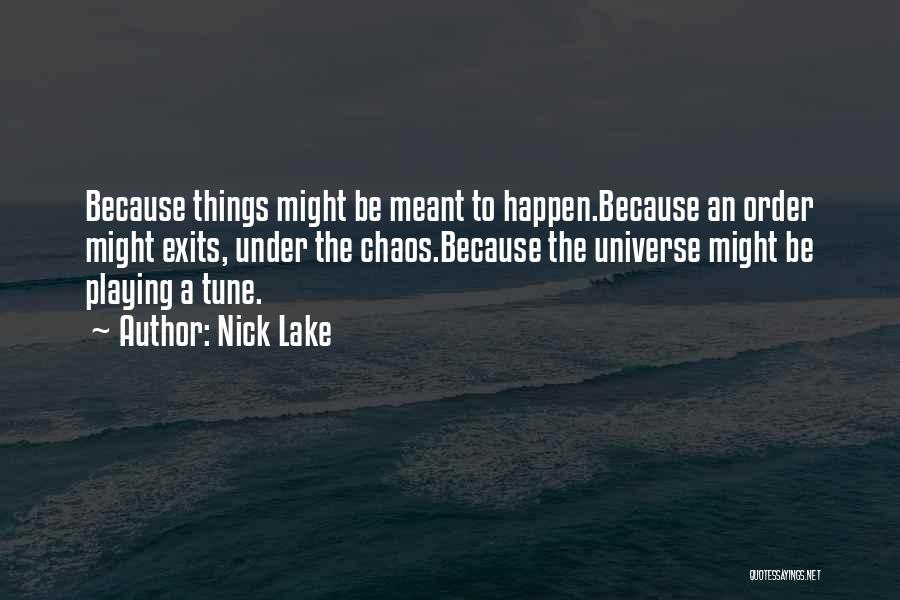 Nick Lake Quotes 640826