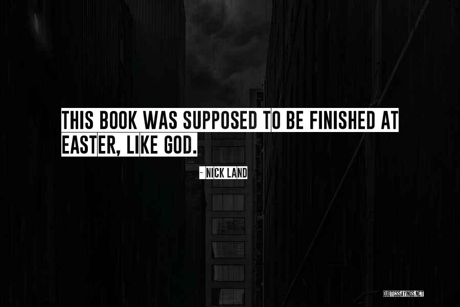 Nick Land Quotes 1122526