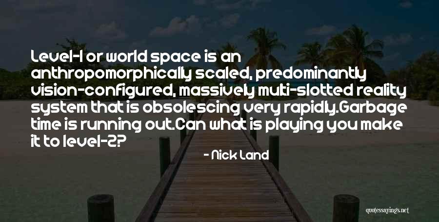 Nick Land Quotes 1646666