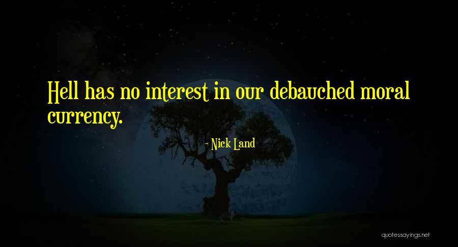 Nick Land Quotes 182411