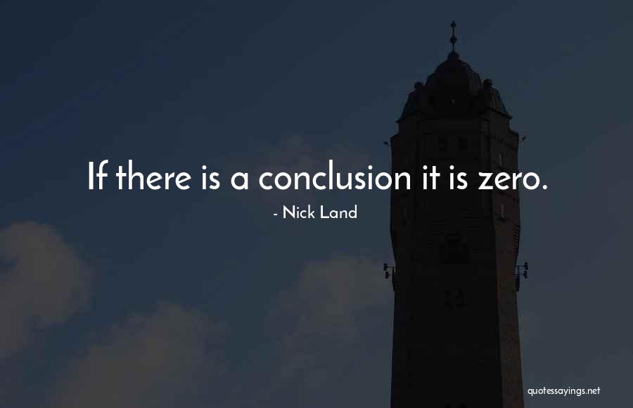 Nick Land Quotes 289526
