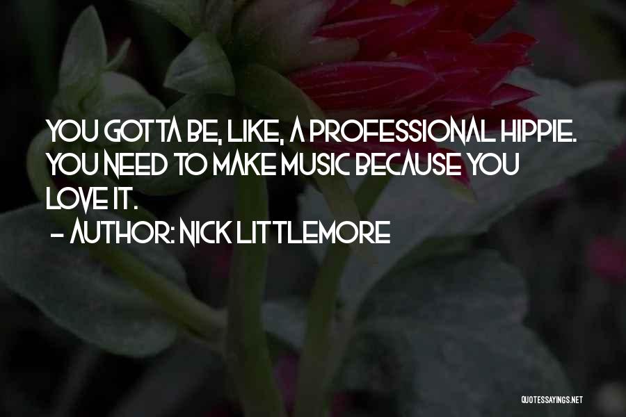 Nick Littlemore Quotes 2100870