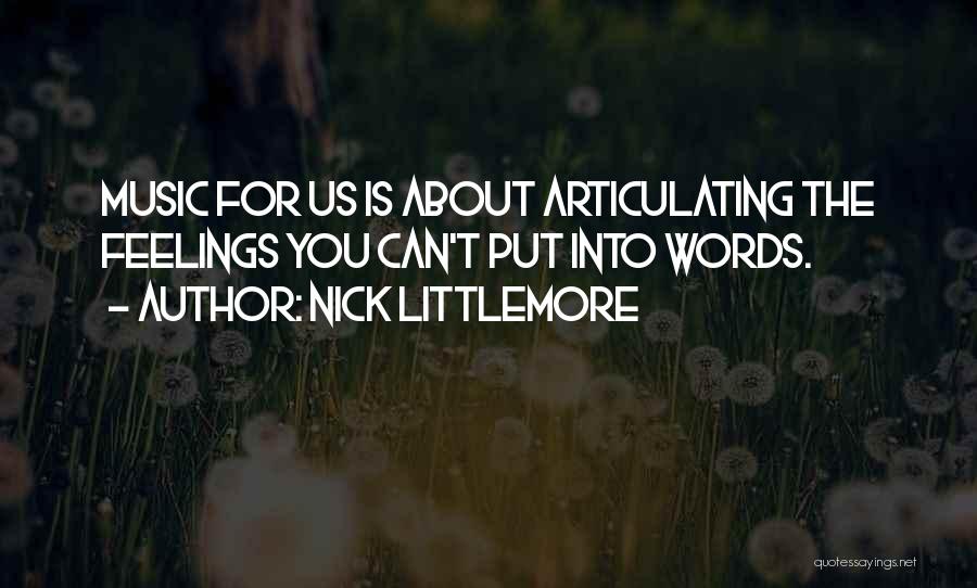 Nick Littlemore Quotes 693132