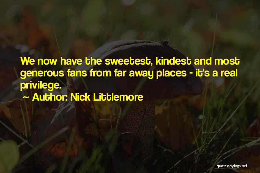 Nick Littlemore Quotes 984795