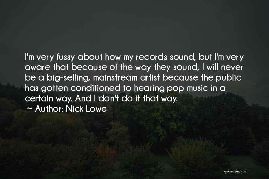 Nick Lowe Quotes 1148469