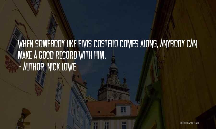 Nick Lowe Quotes 1293581