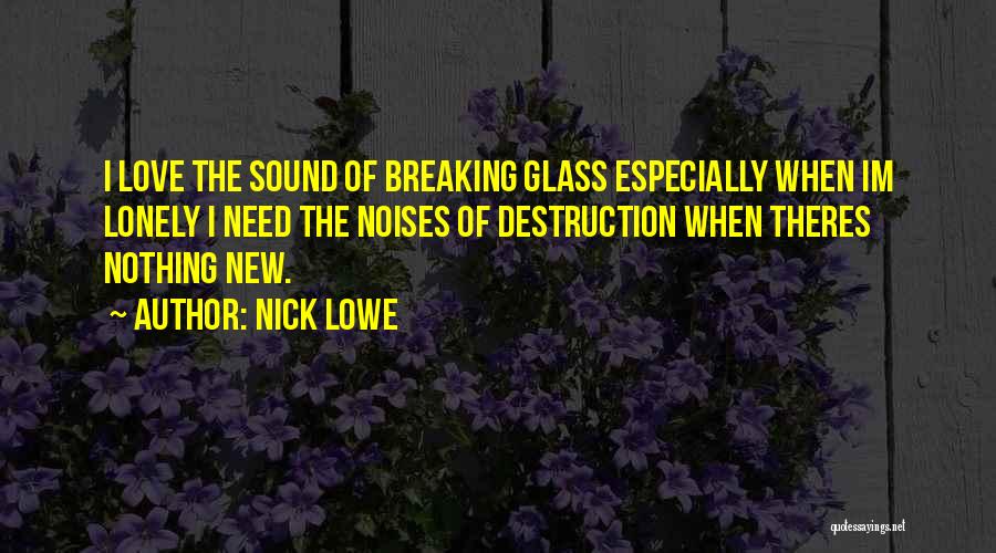 Nick Lowe Quotes 1387506