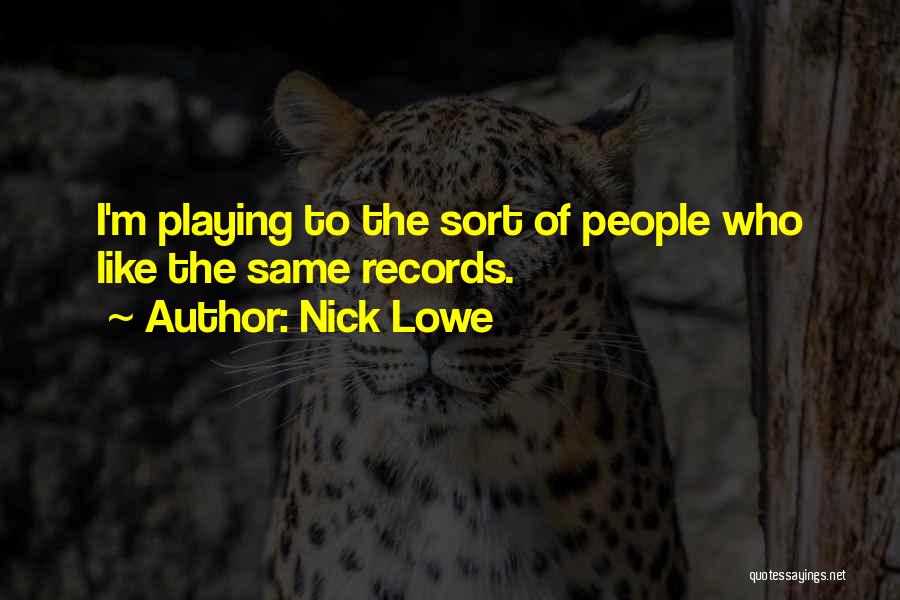 Nick Lowe Quotes 1536506