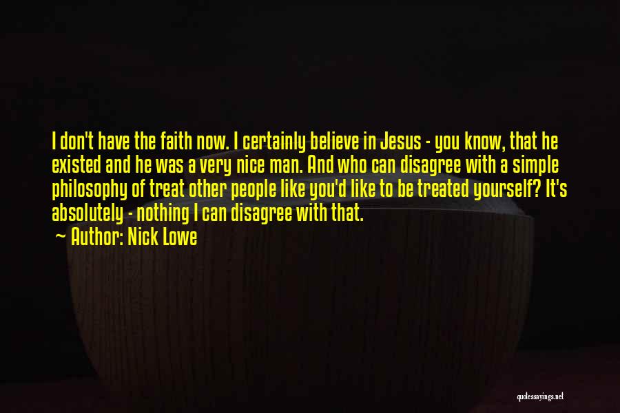 Nick Lowe Quotes 760914