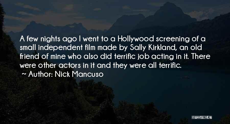 Nick Mancuso Quotes 110676