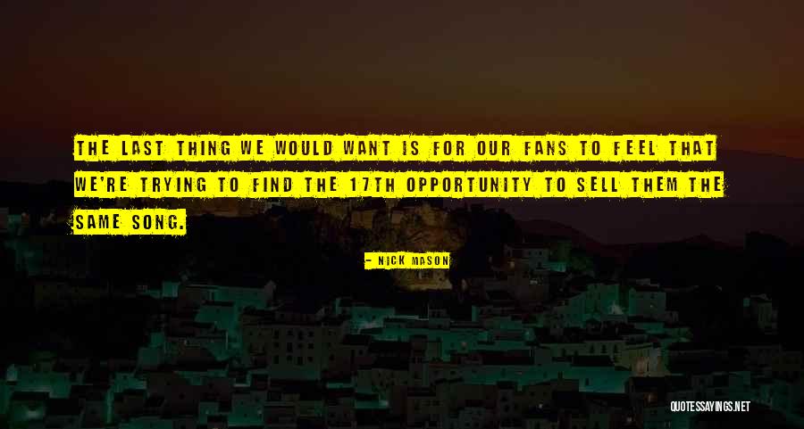 Nick Mason Quotes 1971684 Nick Mason Quotes 1971684