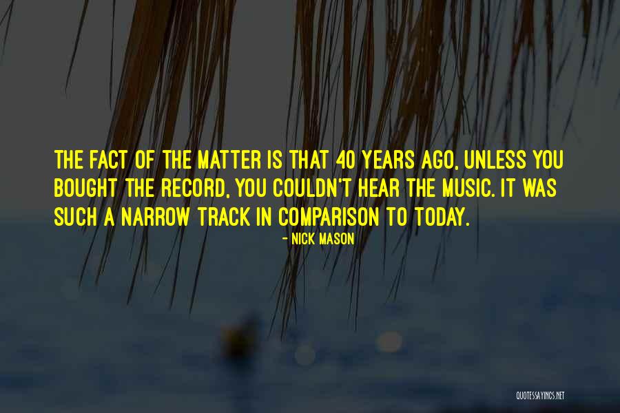 Nick Mason Quotes 2012252 Nick Mason Quotes 2012252